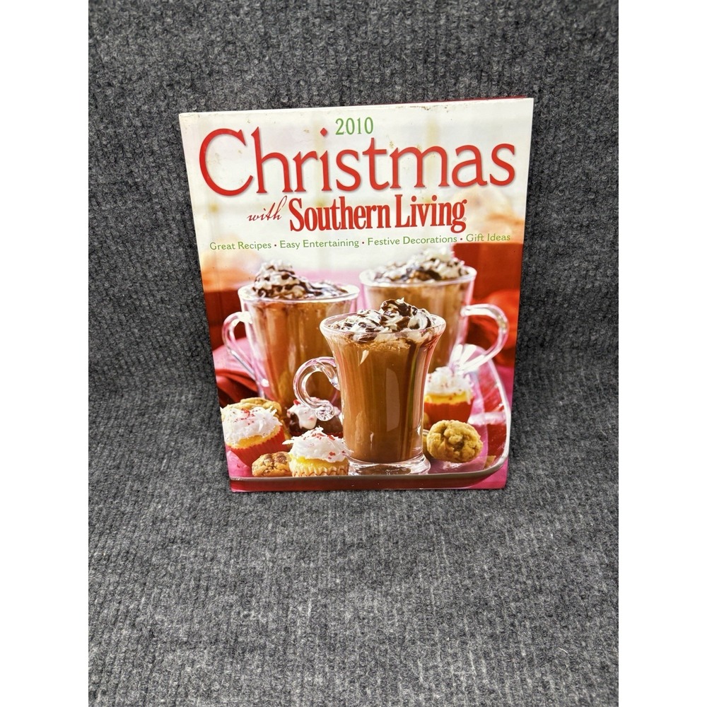 Christmas with Southern Living 2010: Great Recipes * Easy Entertaini -VERY GOOD